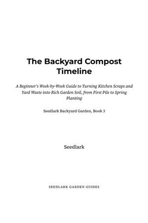 Page 1 of The Backyard Compost Timeline